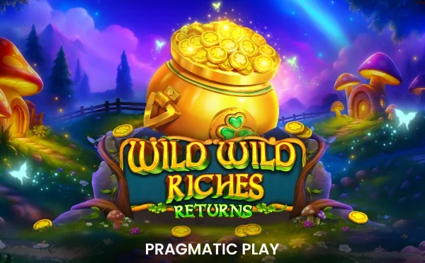 Wild Wild Riches Returns